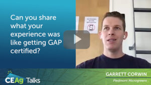 CEAg Talks Episode 38: The Road to Getting GAP Certified