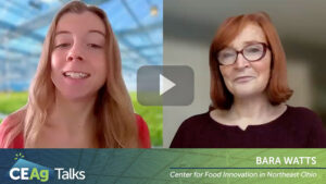 CEAg Talks Episode 45: Revolutionizing Ag in NEO – The Center for Food Innovation